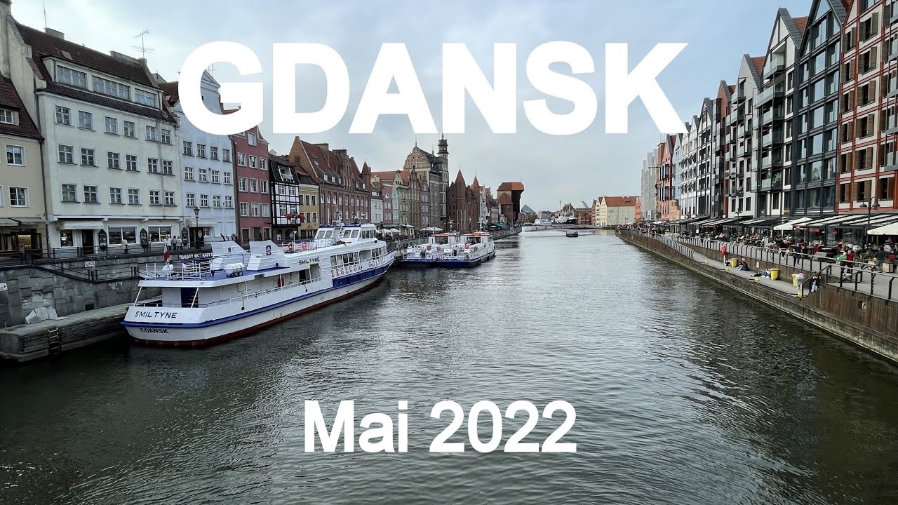 613_YouTube - GDANSK I POLEN 2022