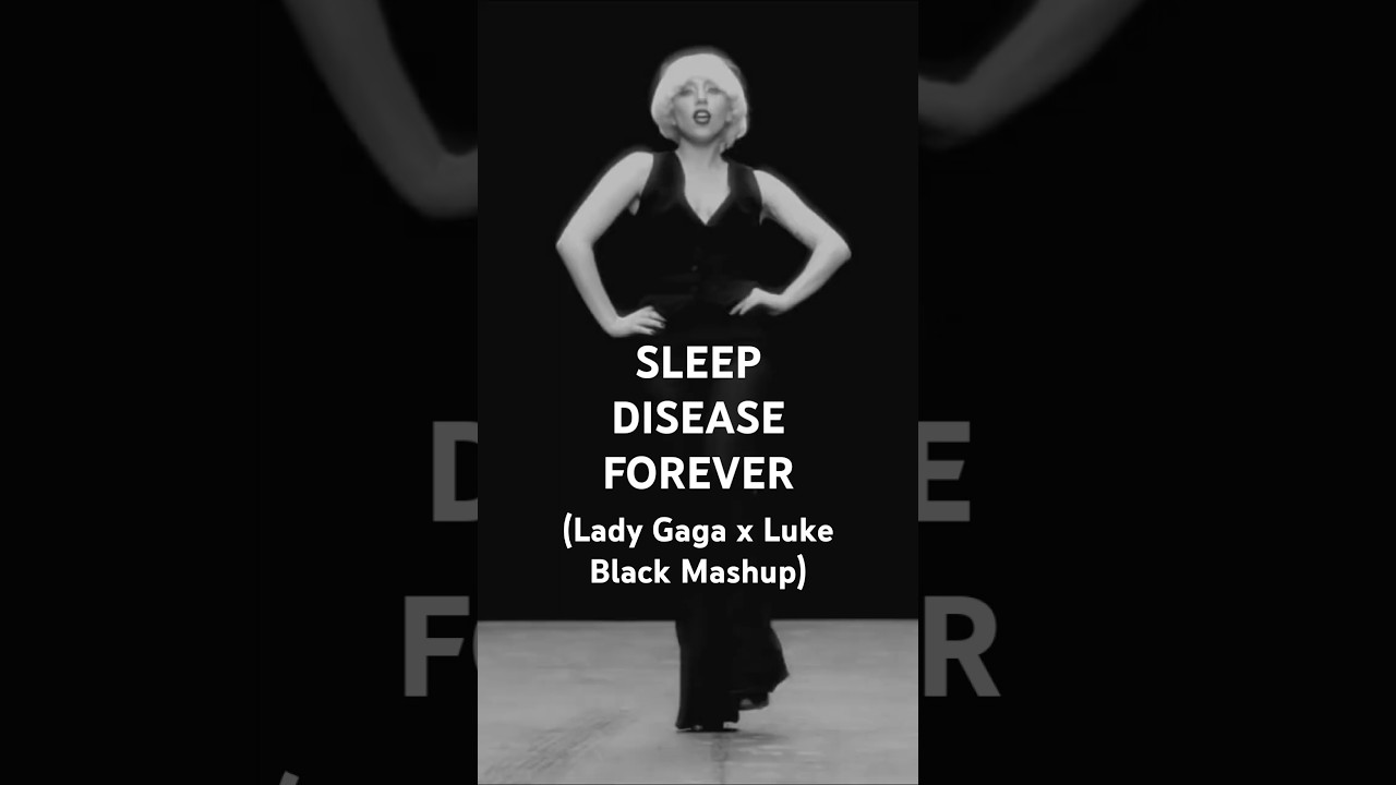 Lady Gaga x Luke Black - Sleep Disease Forever (Disease vs Samo mi se spava mashup)