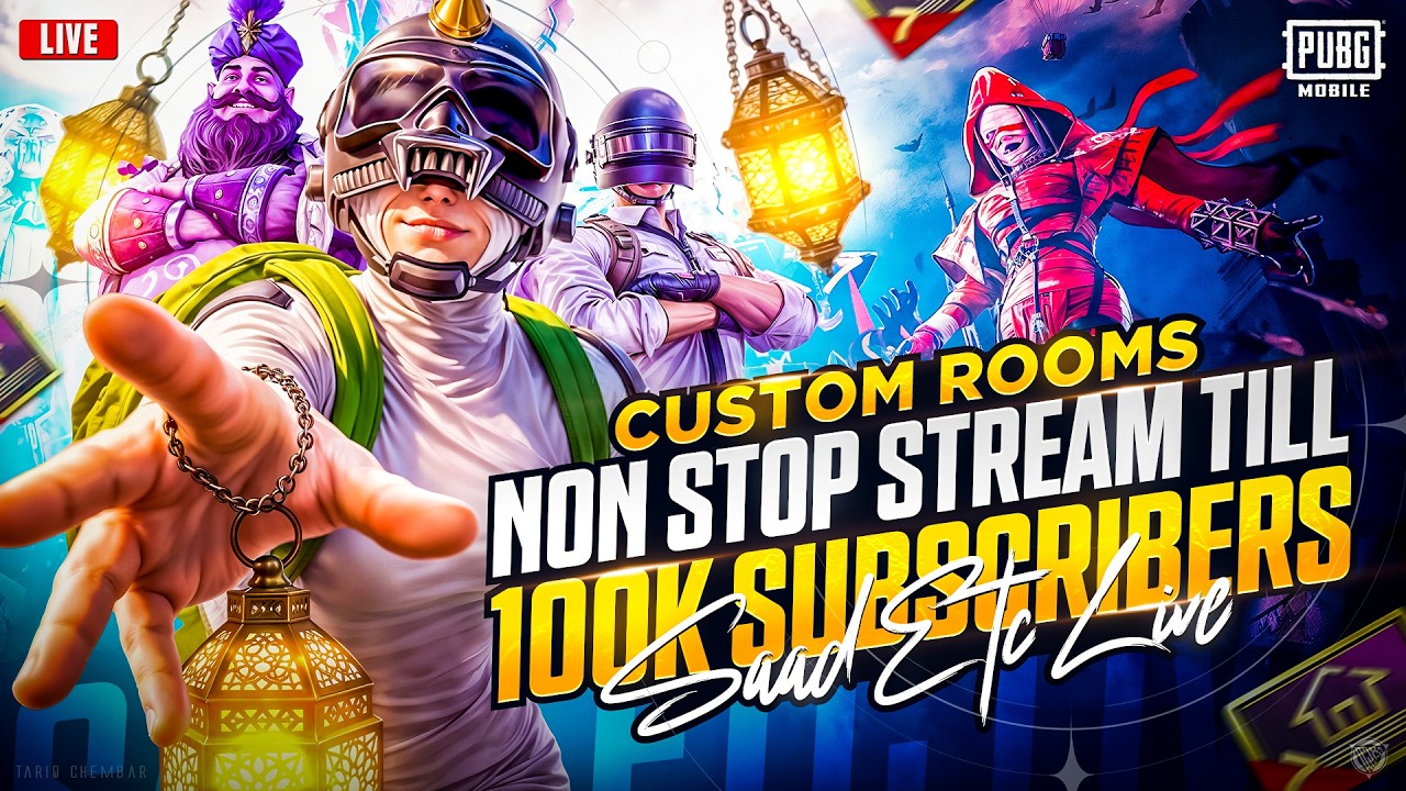 NON STOP STREAM TILL 100K SUBS | PUBG MOBILE LIVE CUSTOM ROOM & UC GIVEAWAYS - SAAD ETC