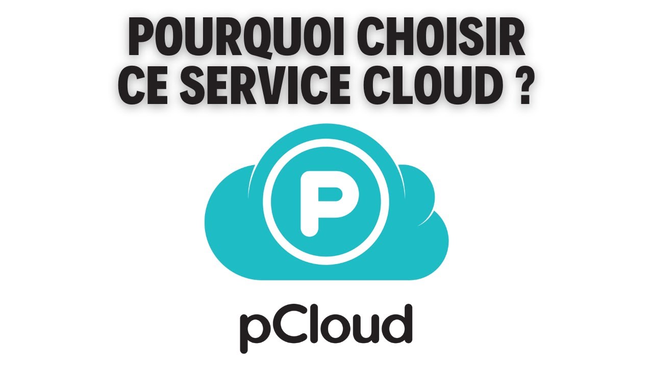 Pourquoi choisir pCloud comme solution de stockage cloud ?