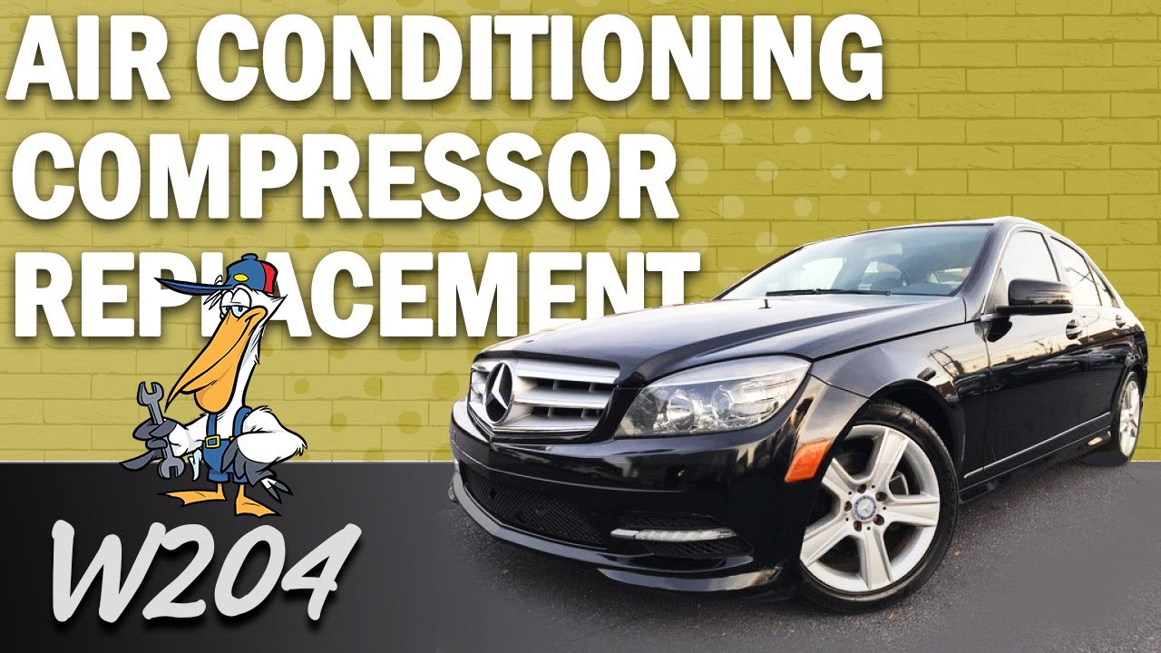 Mercedes-Benz W204 C-Class Air Conditioning Compressor Replacement