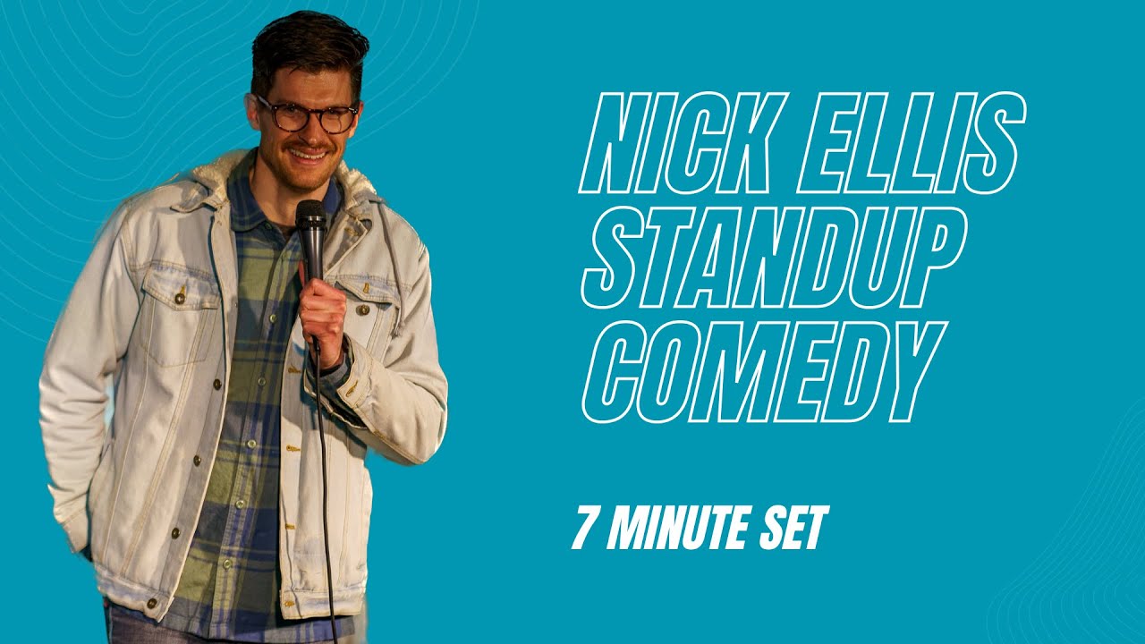 Nick Ellis Standup Comedy 7 Minute Set