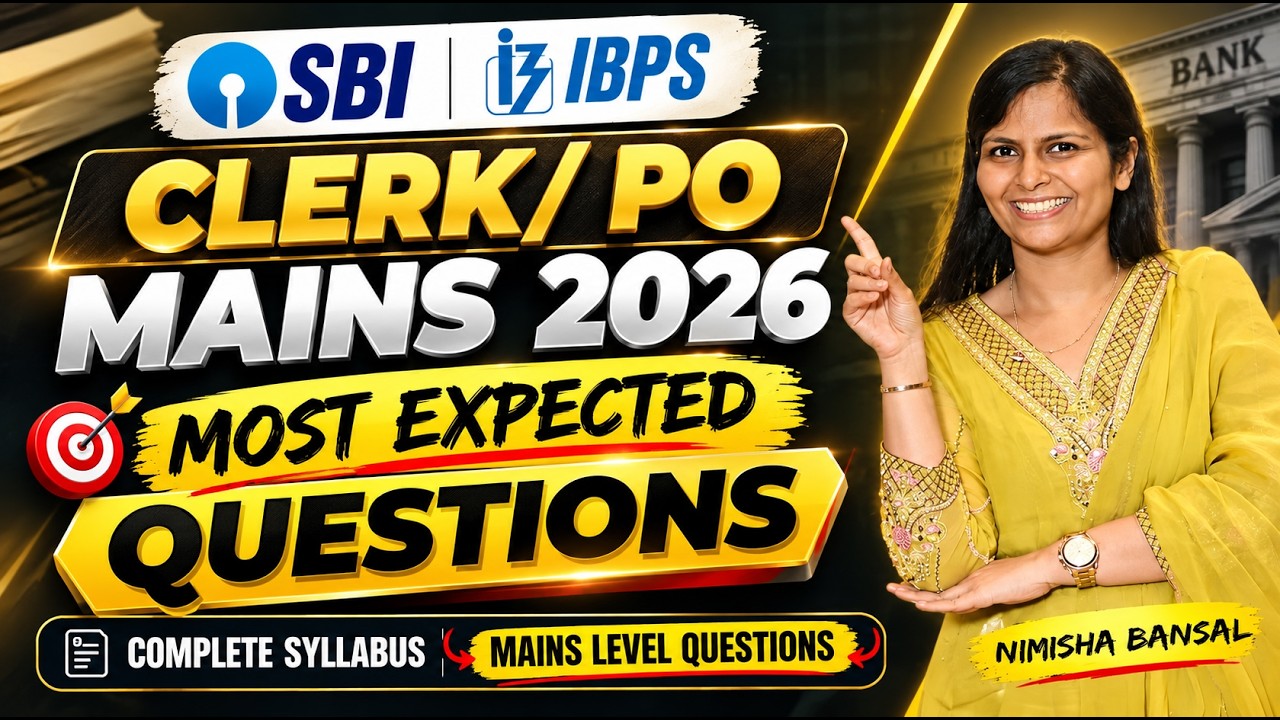 SBI & IBPS CLERK/PO MAINS 2026 | Important Questions for Exam Preparation | Nimisha Bansal