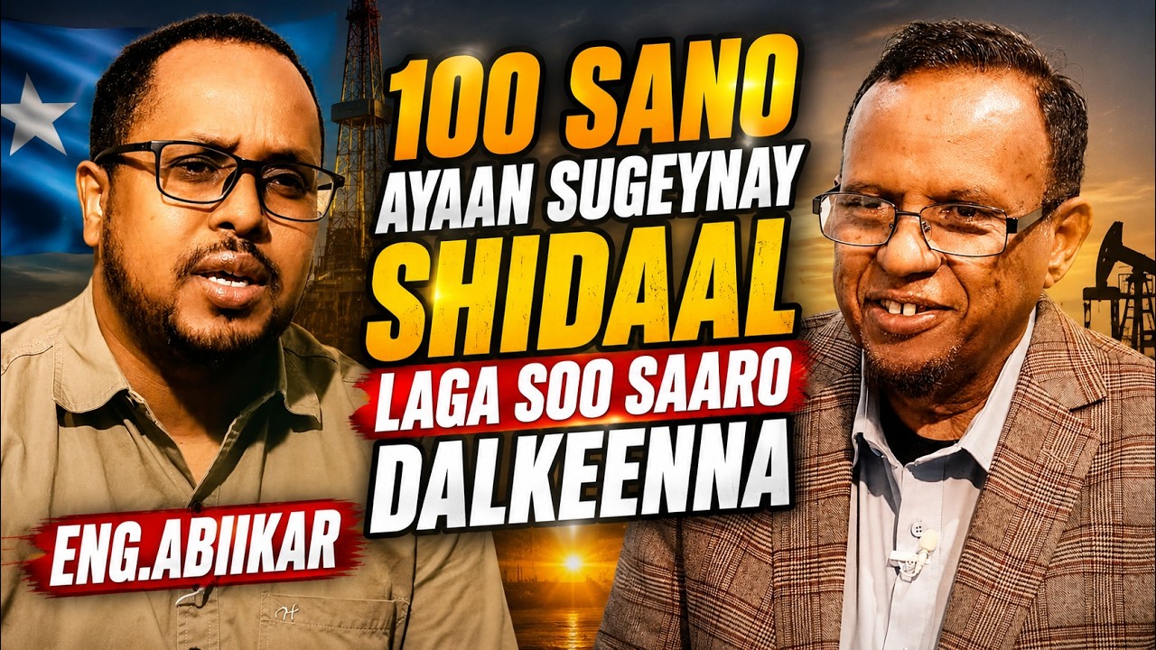 Eng. Abiikar -  Wareysi 1/2-  100 sano ayaa la hadal hayay Shidaalka Soomaaliya  I London 27.05.2024