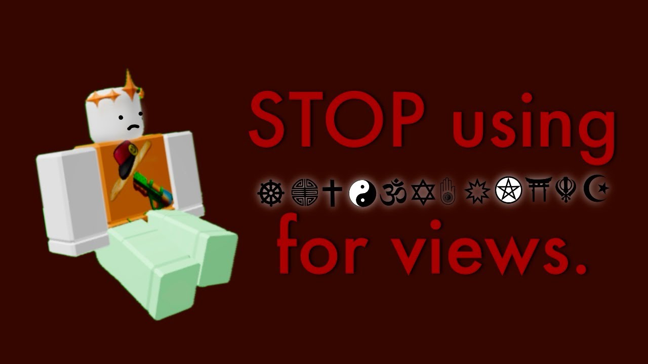 STOP using religion for views.. | Roblox Rant