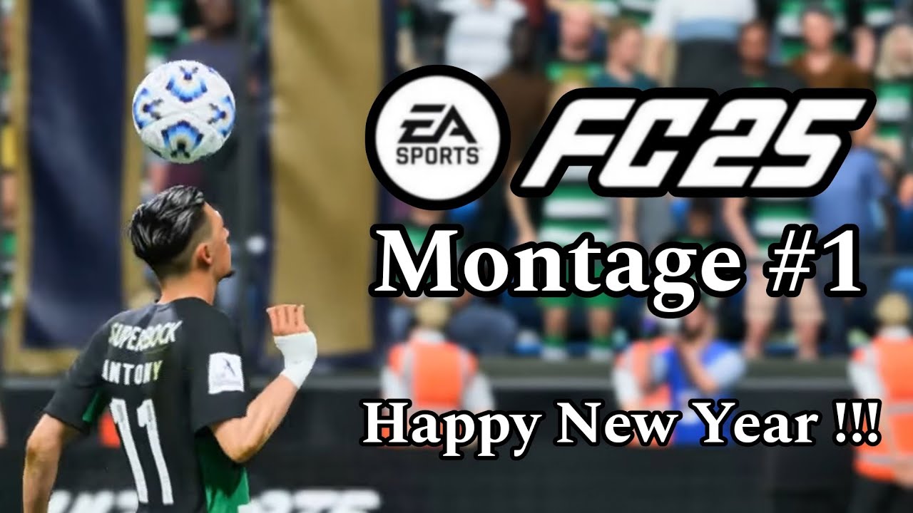 EA Sports FC 25 - Montage #1 | Happy New Year 2025!