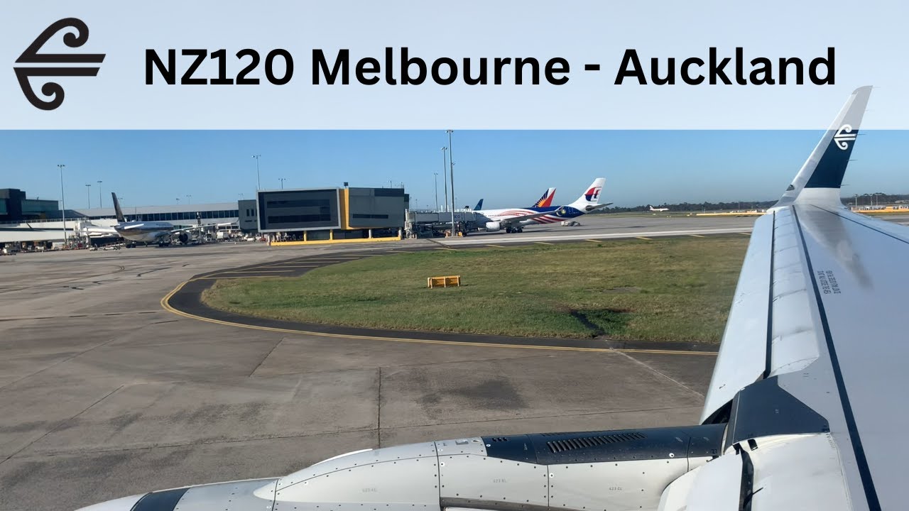 Air New Zealand - NZ120 | A321 | Melbourne - Auckland