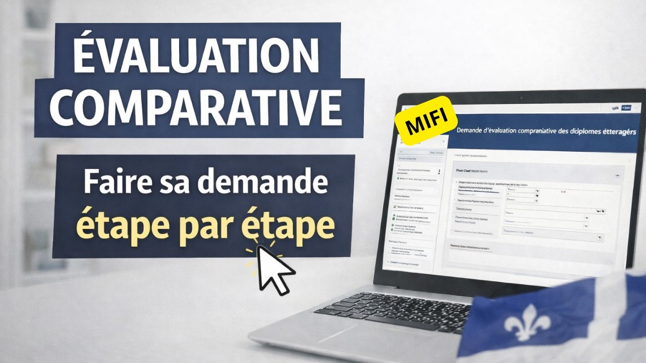 Évaluation comparative MIFI (Québec) : comment faire sa demande étape par étape (tuto simple)