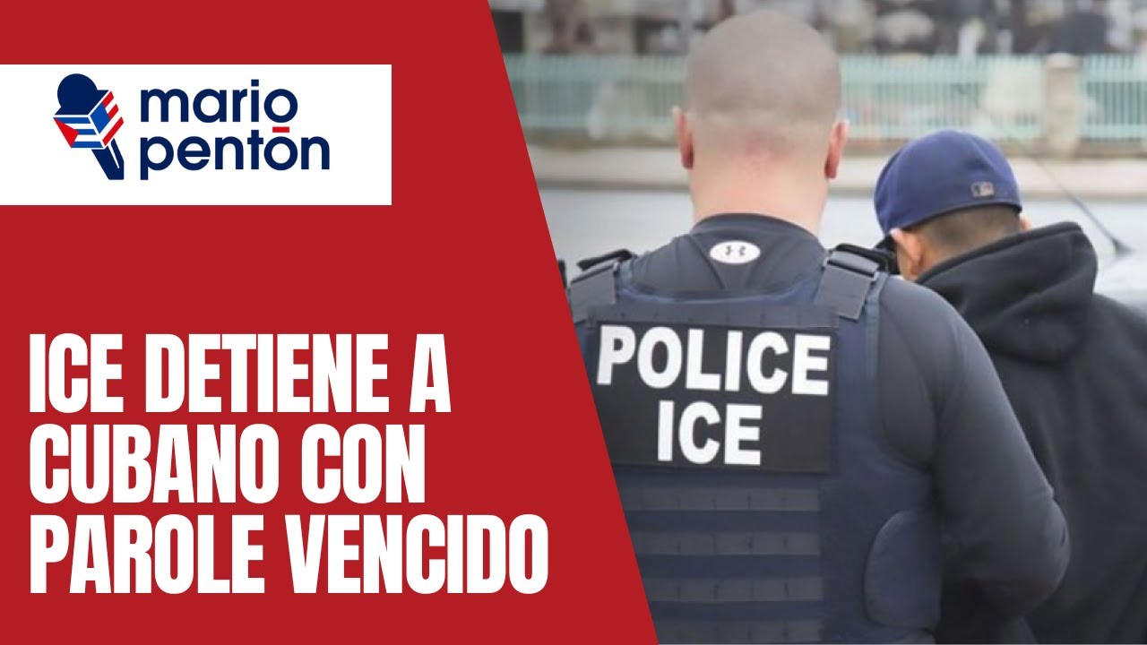 Cubano con parole vencido es detenido en Texas ¿Lo deportarán a Cuba?