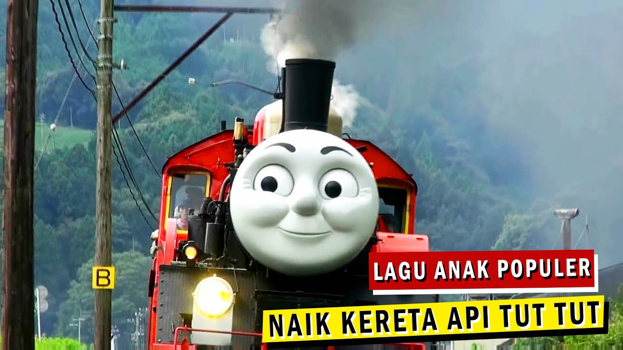 Lagu Anak-Anak Naik Kereta Api Tut Tut Tut Siapa Hendak Turut