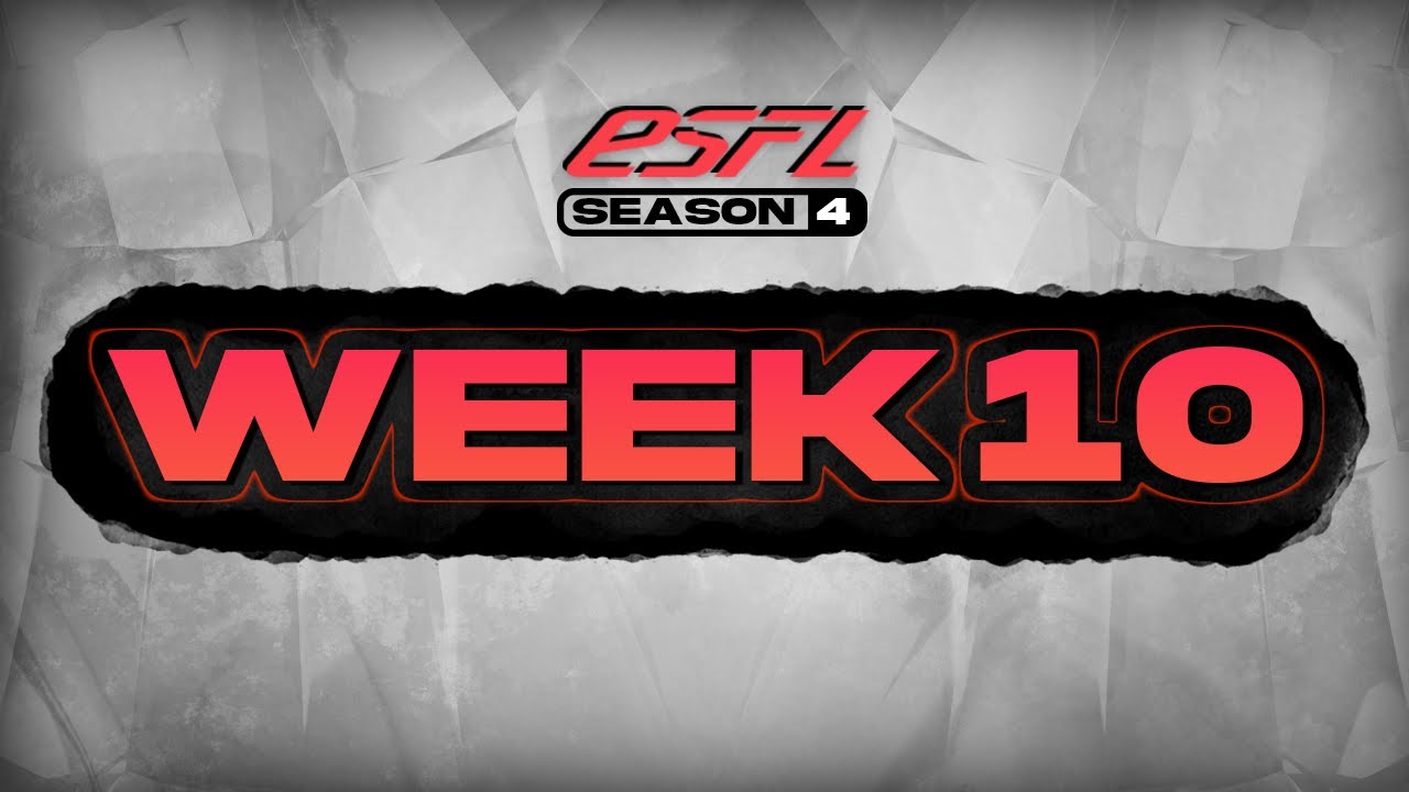 ESFL Season 4: Teams - Week 10