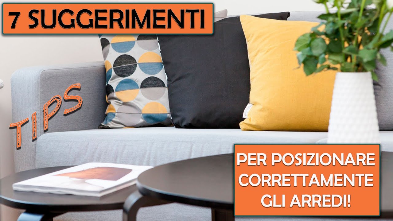 INTERIOR DESIGN - 7 consigli per posizionare correttamente gli arredi!