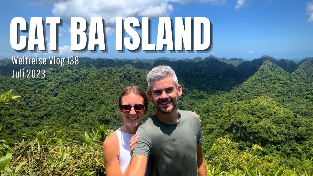 Cat Ba Island - Cliff Walk & Rollertour im Nationalpark | Vietnam • Weltreise Vlog 138