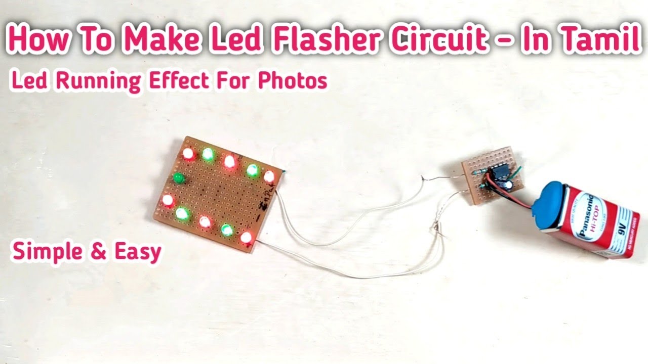 How To Make Led Flasher Circuit In Tamil (Led Running Effect For Photos)