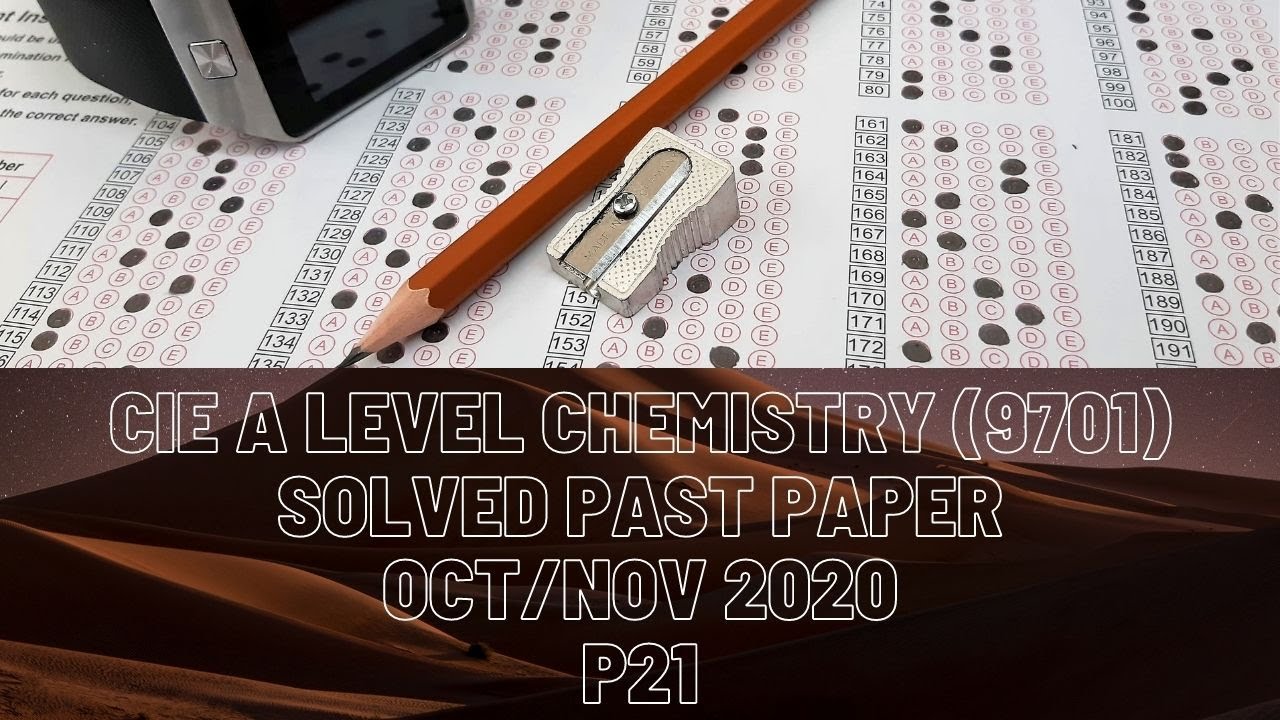 CIE A Level Chemistry Solved Past Paper Oct/Nov 2020 P21