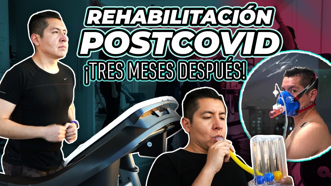 ¿CÓMO SUPERÉ EL SÍNDROME POSTCOVID? | 3 MESES DESPUES | MÉDICO RESPONDE: REHABILITACIÓN PULMONAR