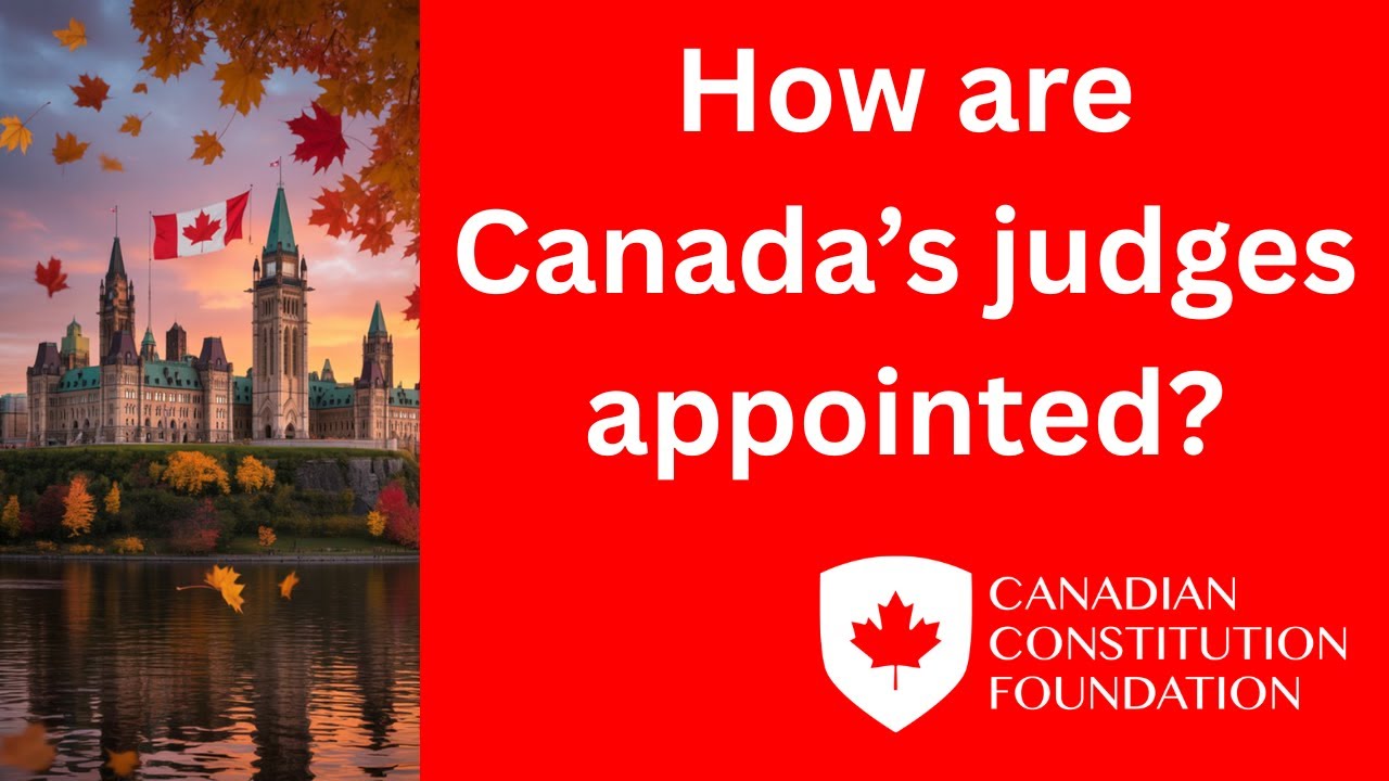 How are judges appointed in Canada?