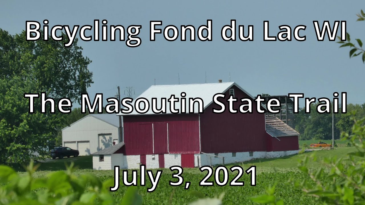 Bicycling Fond Du Lac Wisconsin, the Mascoustin Valley State Trail (July 3, 2021)