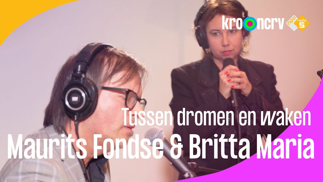 Maurits Fondse en Britta Maria I Tussen dromen en waken