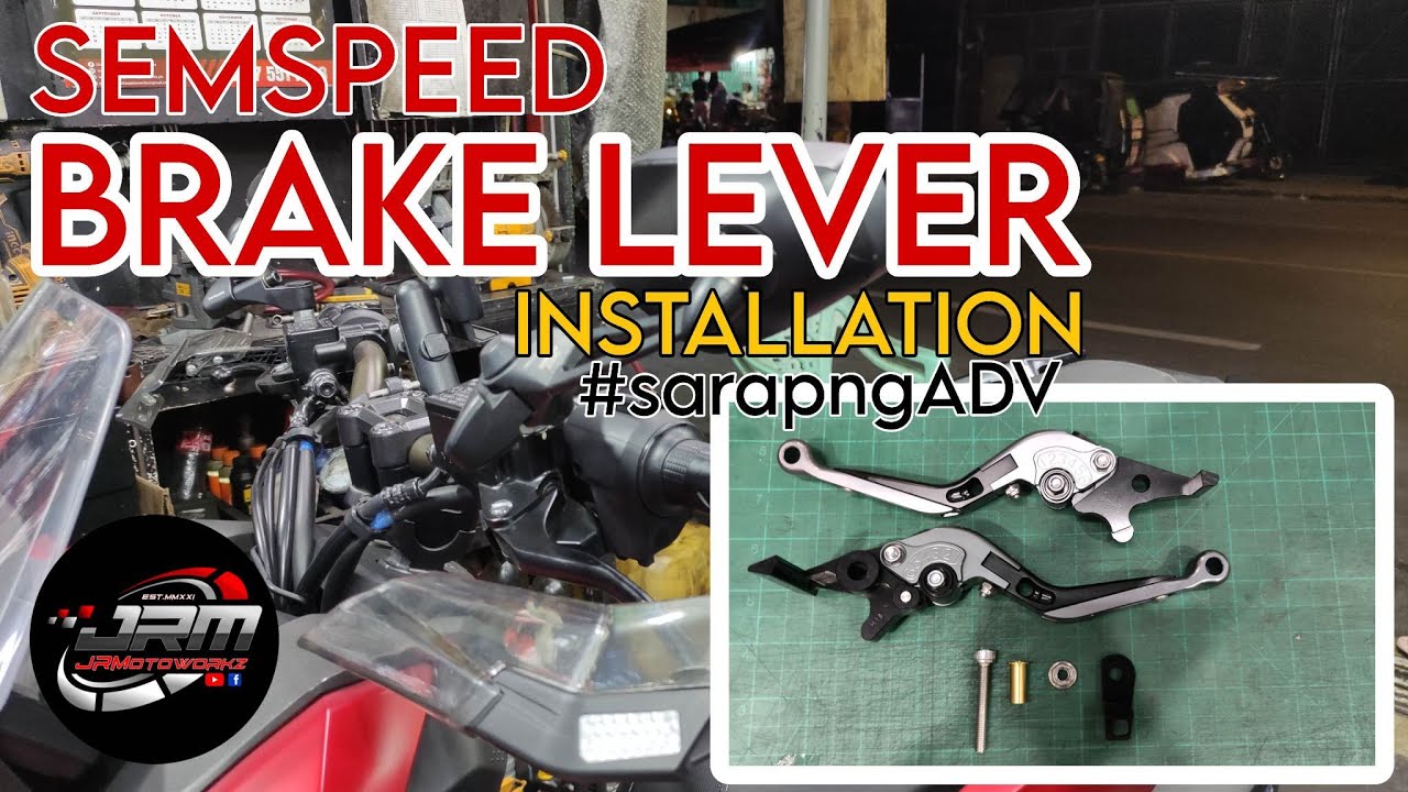 BRAKE LEVER INSTALLATION | ADV160 | SEMSPEED BRAKE LEVER  #ADV160 #JRMOTOWORKZ #SARAPngADV #TUTORIAL