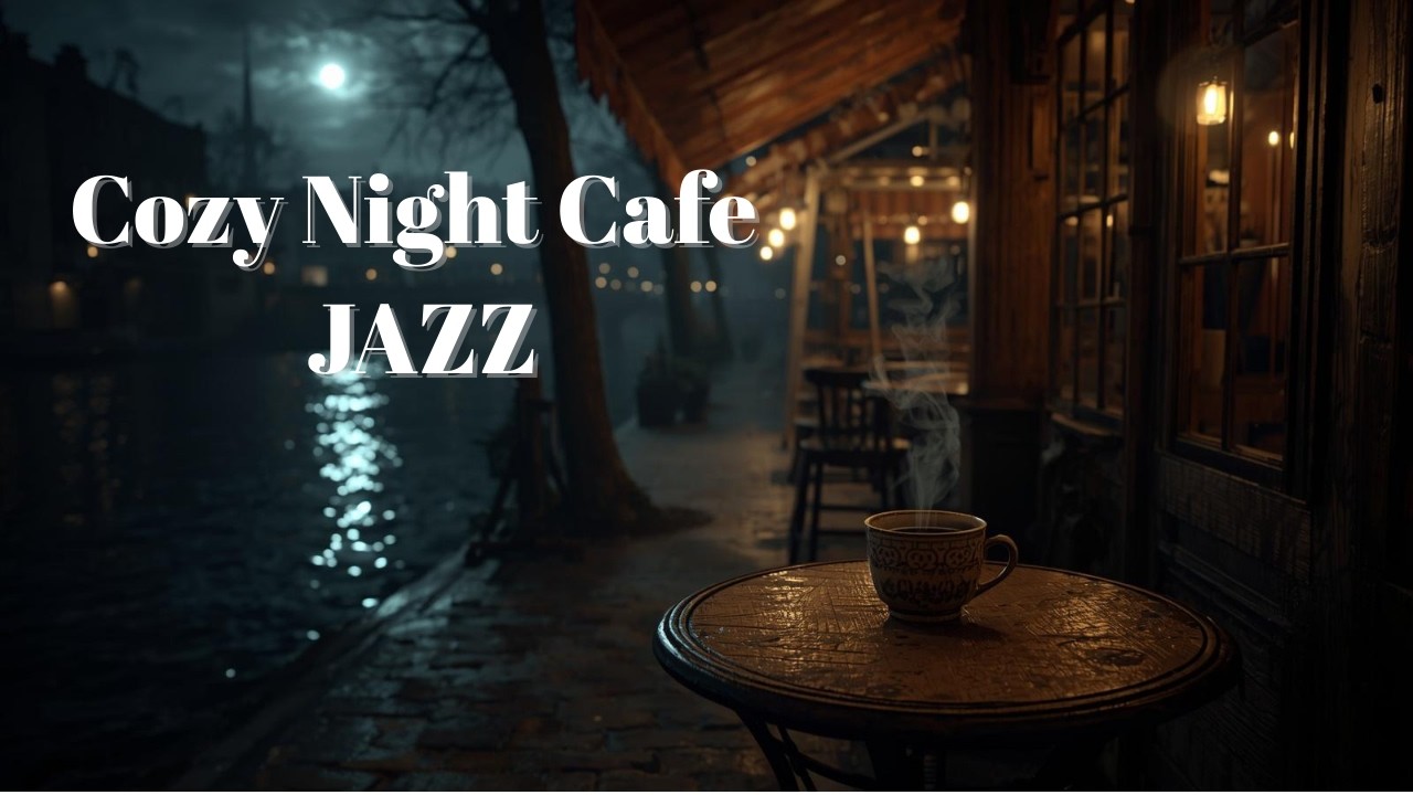 Cozy Night Cafe Jazz  / Soft Relaxing Instrumental Music