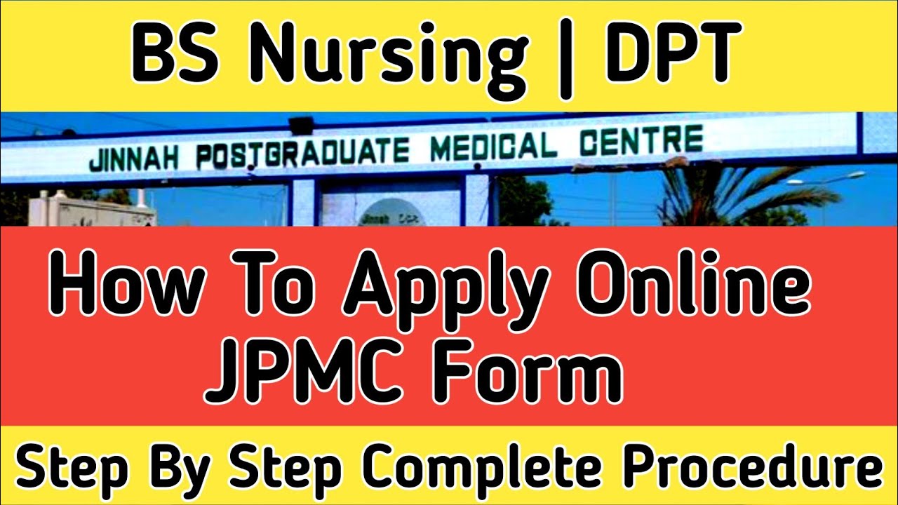How to Apply Online JPMC Form | JPMC BS Nursing Form | JPMC DPT Form