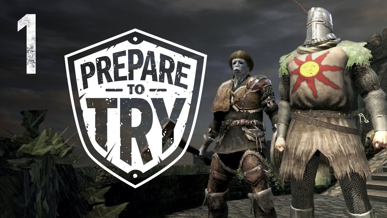 Prepare To Try: Save Solaire - Ringing the First Bell - Part 1