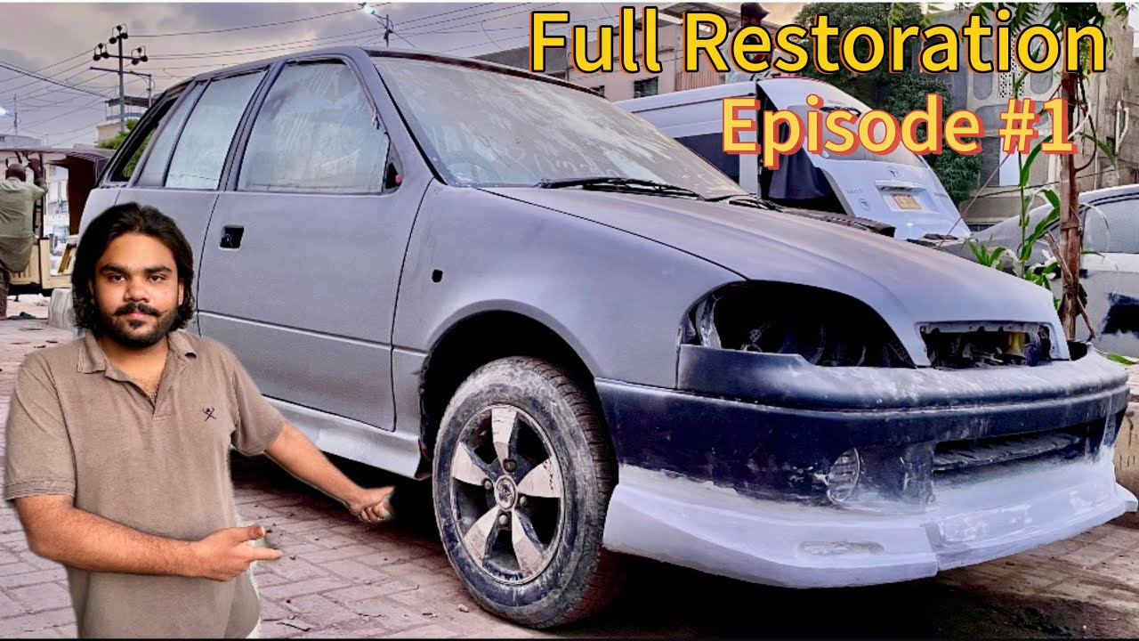 Full Modifiers Restoration Suzuki Cultus |Episode # 01| |Sardar Sehban|