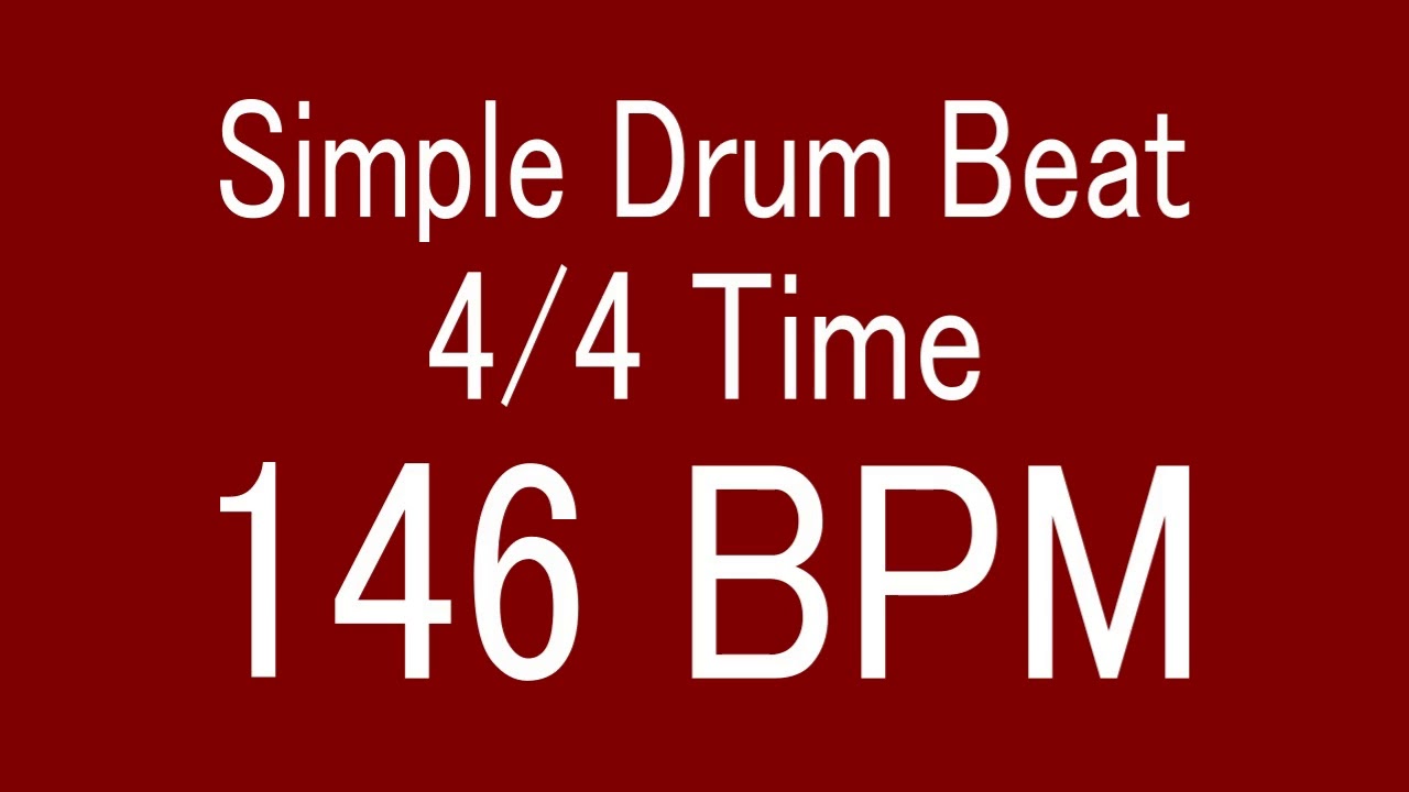 146 BPM 4/4 TIME SIMPLE STRAIGHT DRUM BEAT FOR TRAINING MUSICAL INSTRUMENT / 楽器練習用ドラム