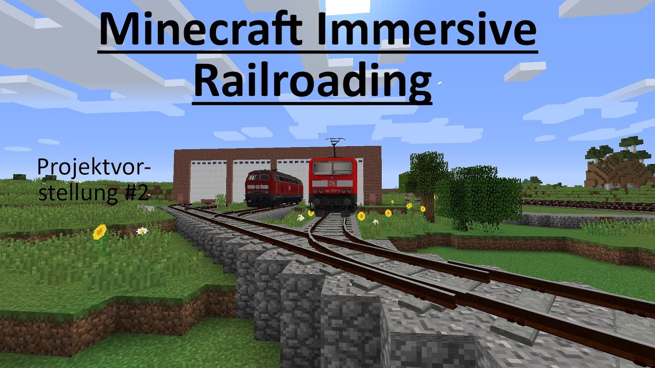 Minecraft-Modded Projektvorstellung mit Immersive Railroading Mod Teil 2 (deutsch/german)