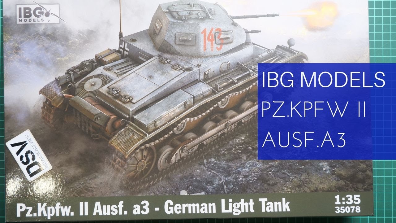 IBG Models 1/35 Pz.Kpfw.II Ausf.a3 (35078) Review
