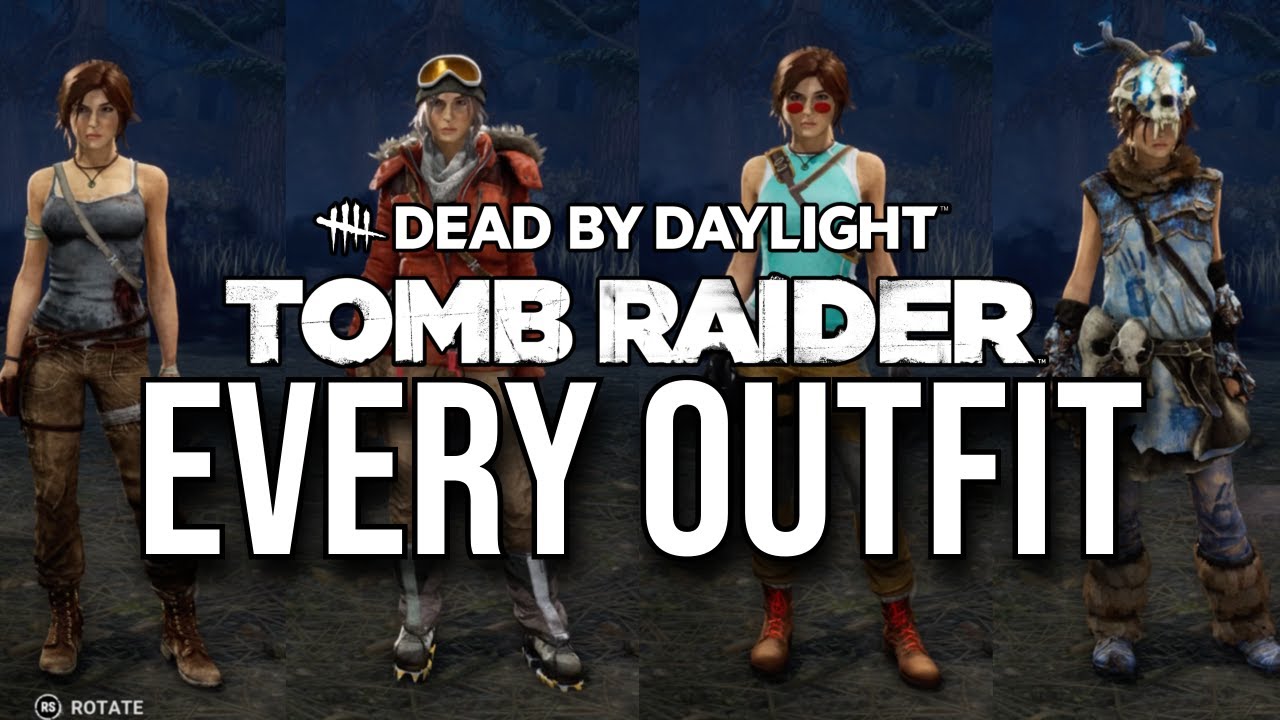 Every Lara Croft Outfit in Dead by Daylight (OUTDATED)