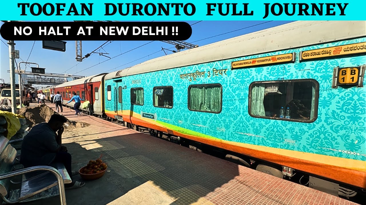 * Fastest Train between Bengaluru and Delhi * Yesvantpur to Delhi Sarai Rohilla in Toofan Duronto