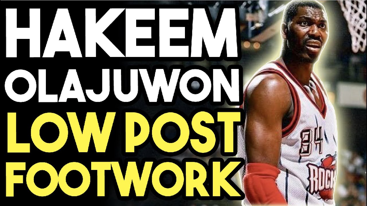 Hakeem Olajuwon Low Post Footwork Film Study