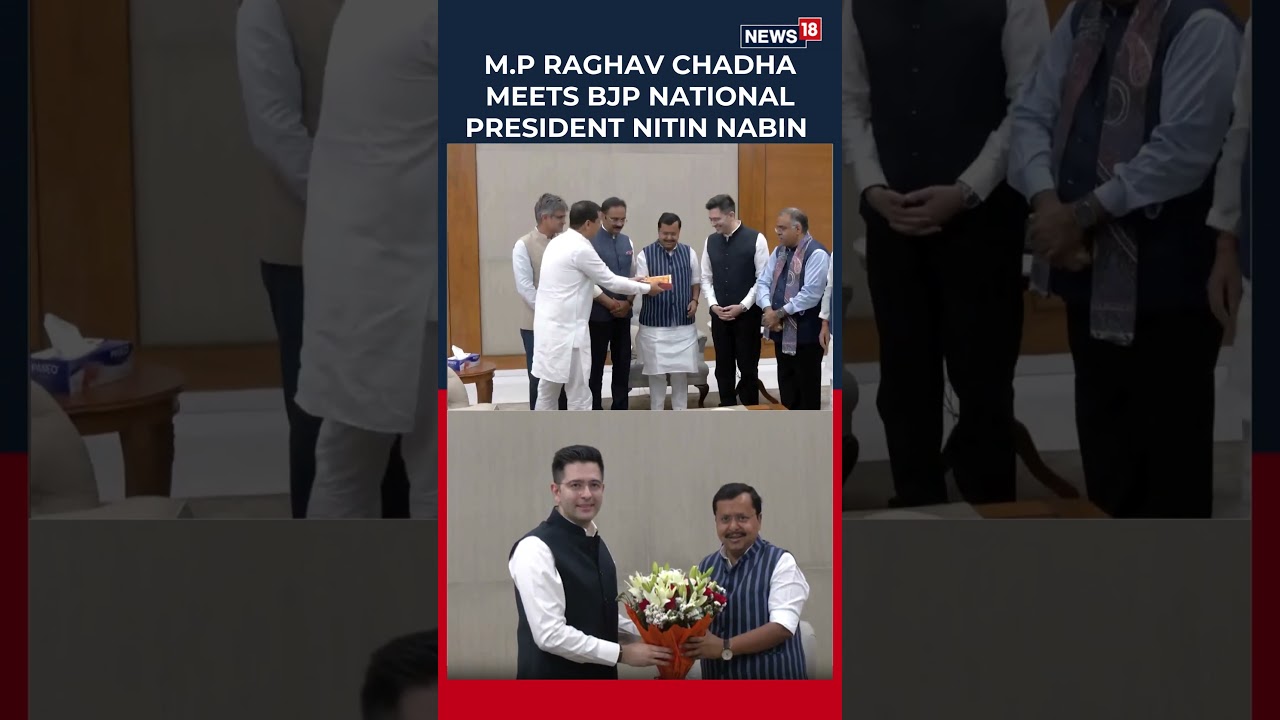 Raghav Chadha Meets BJP Chief Nitin Nabin at Party HQ | Kejriwal | BJP Vs AAP | Politics | N18S