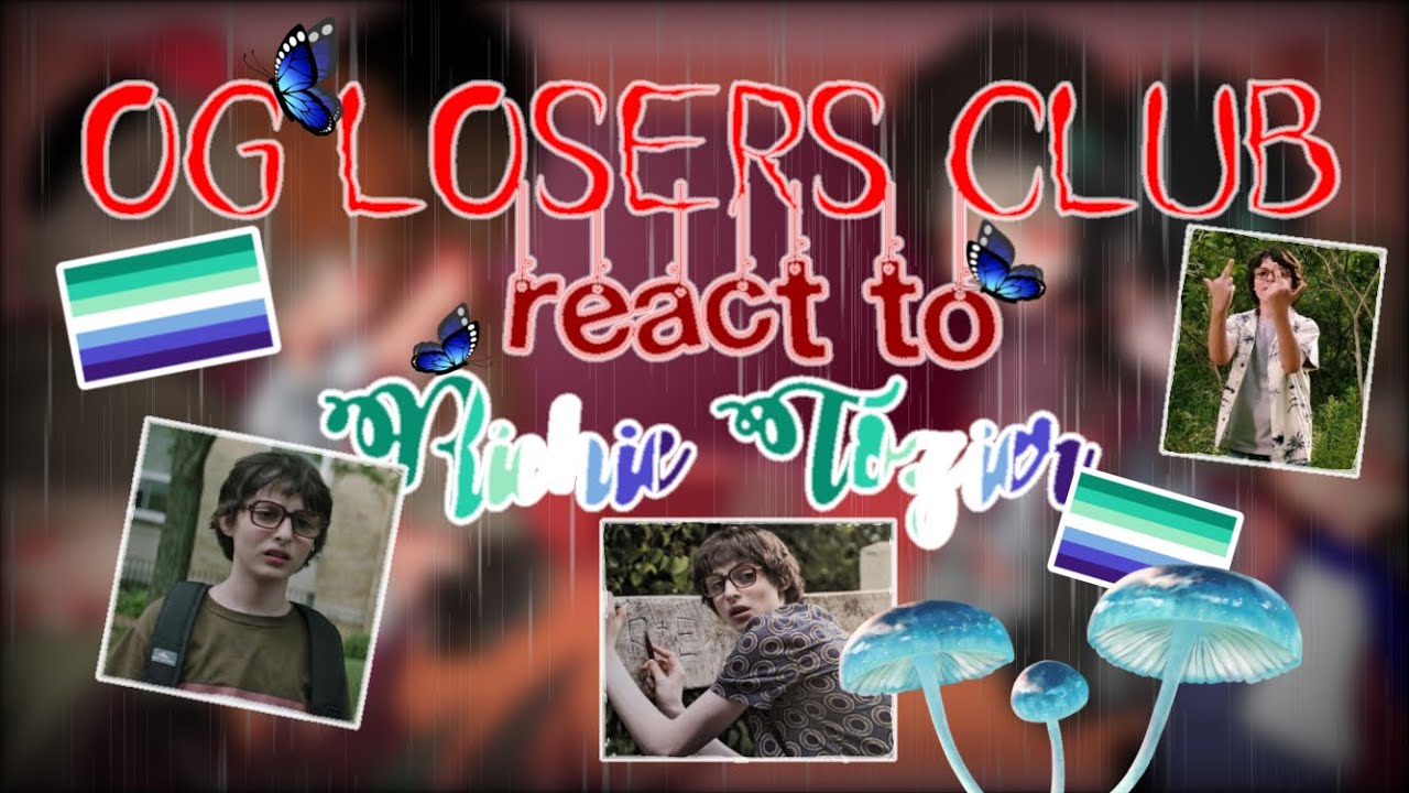 •losers club react to Richie Tozier• \reddie\ gacha club [cringe]