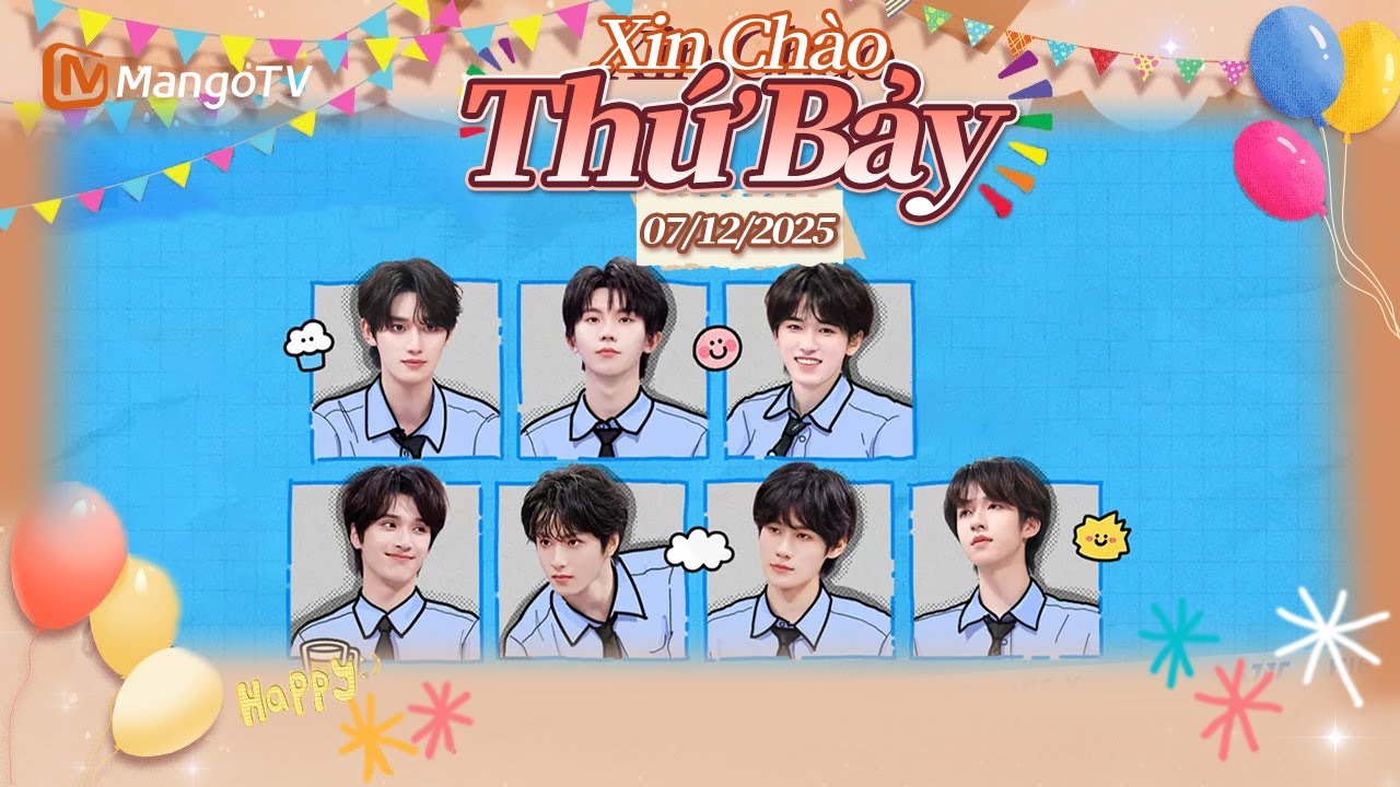 [VIET SUB] FULL | Xin Chào Thứ 7-12.07.2025 | ❤Thời Đại Thiếu Niên Đoàn❤ | Xoài TV