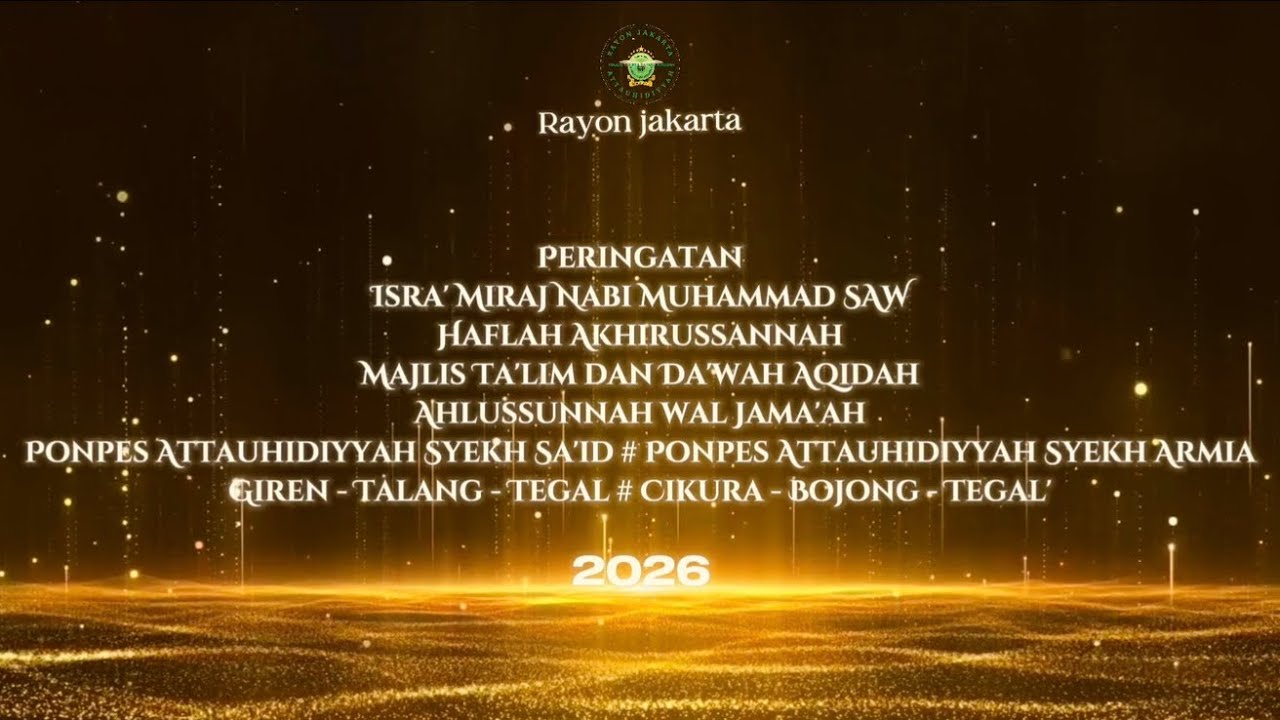 Isra Mi’raj Nabi Muhammad SAW & Haflah Akhirussanah Ponpes Attauhidiyyah 2026 | RAYON JAKARTA 