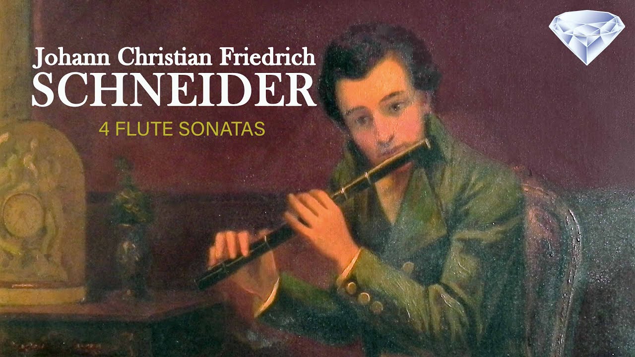 Schneider: 4 Flute Sonatas