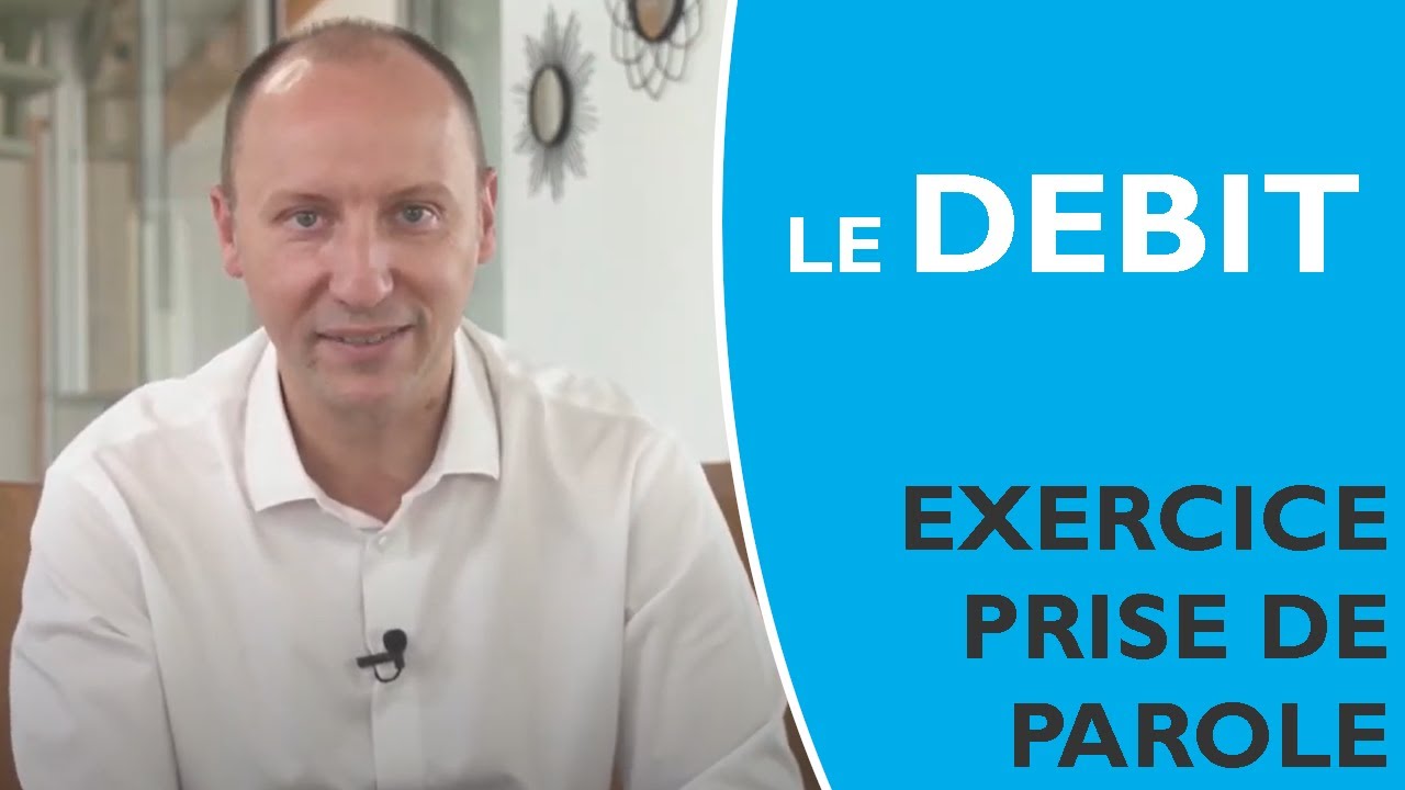 Exercice prise de parole : le débit