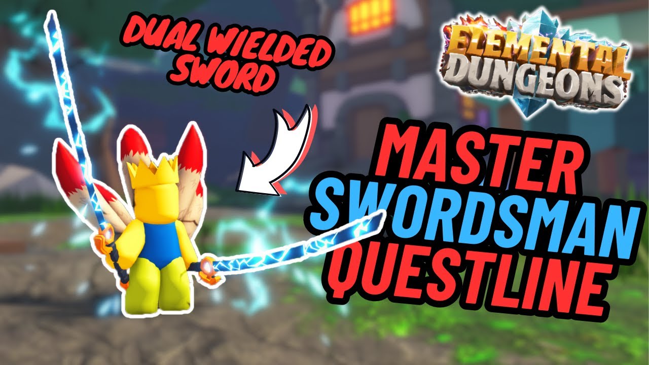 FULL GUIDE Dual Wielded Sword Quest | Elemental Dungeons