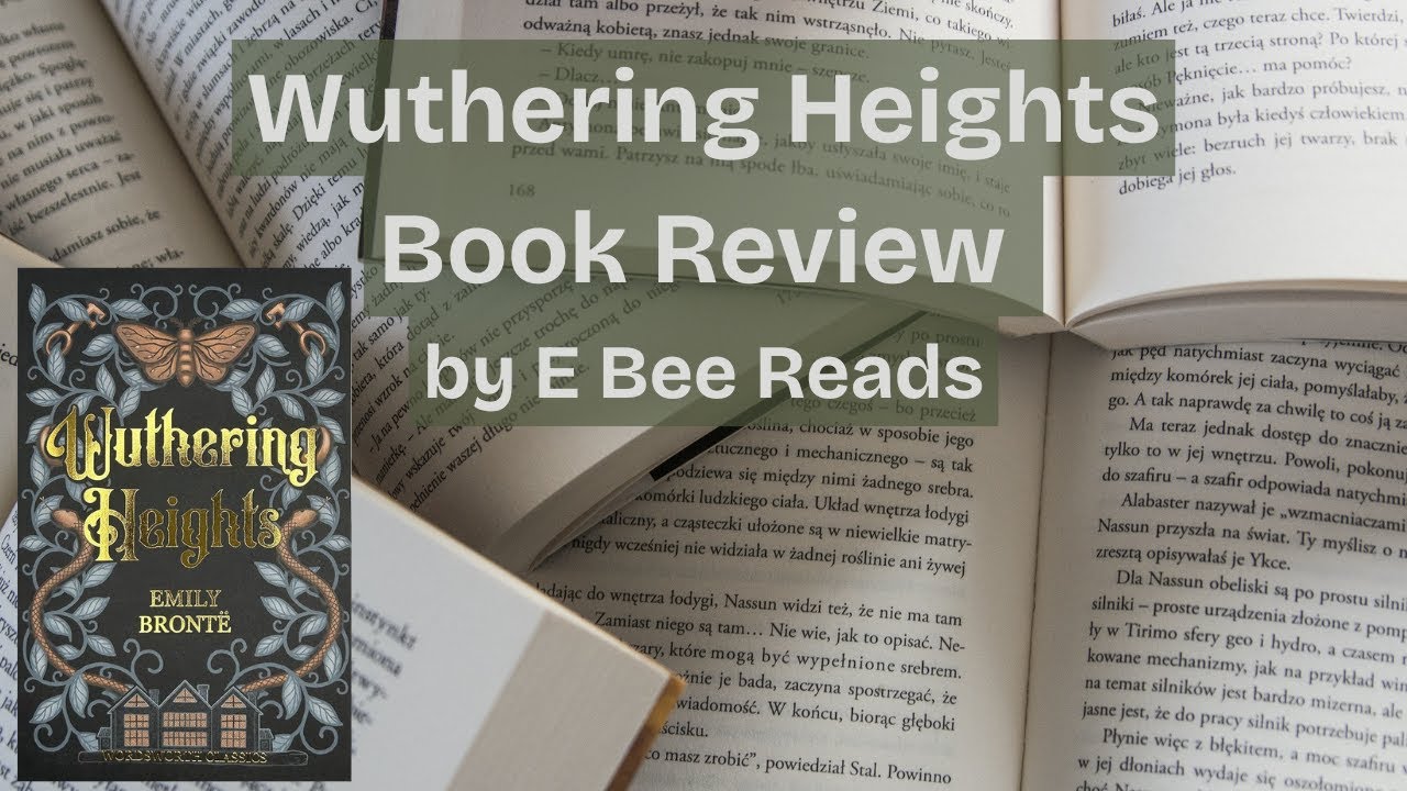 Wuthering Heights Review (may contain spoilers)