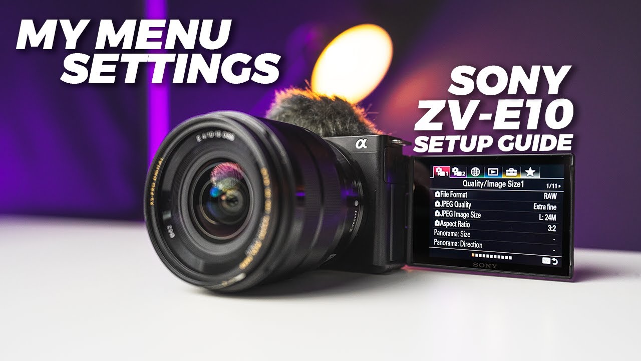 My Sony ZV E10 Settings for Photography and Videography