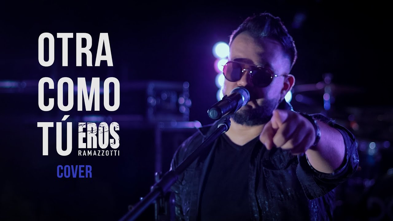 'OTRA COMO TU' (EROS RAMAZZOTTI) cover by DCLAP