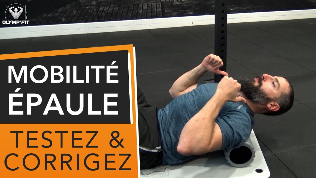 Tester et CORRIGER la mobilité de l'épaule pour des gestes sans douleur [MUSCULATION CROSSFIT]