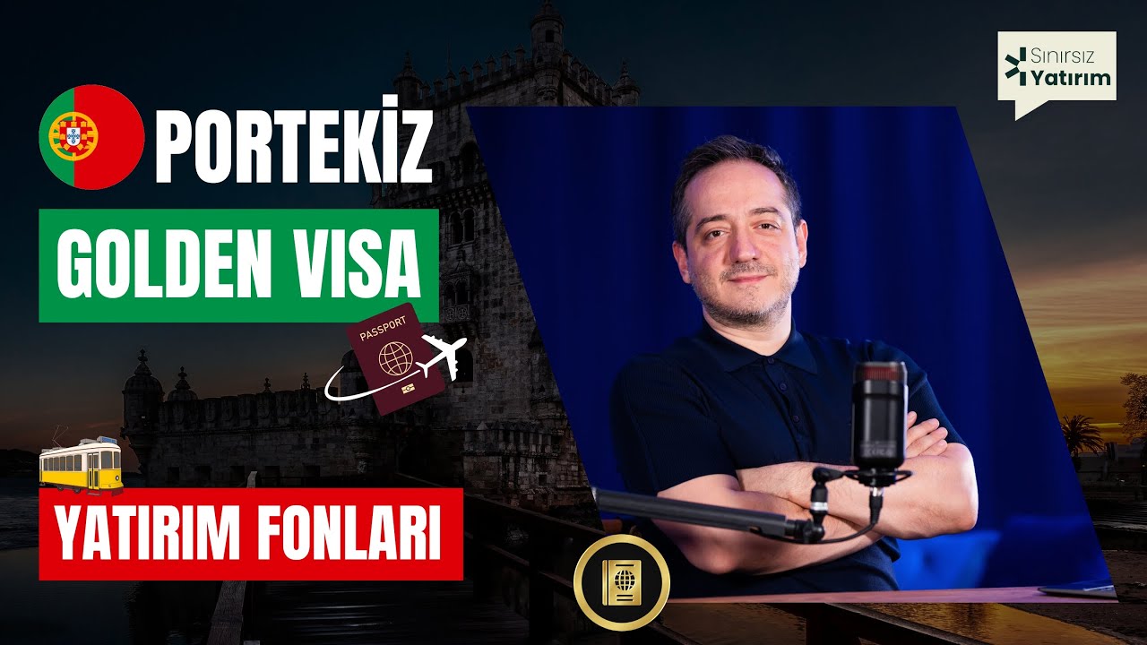 Portekiz Golden Visa Serisi - Fon Yatırımlarının Sırları (Bölüm 1)
