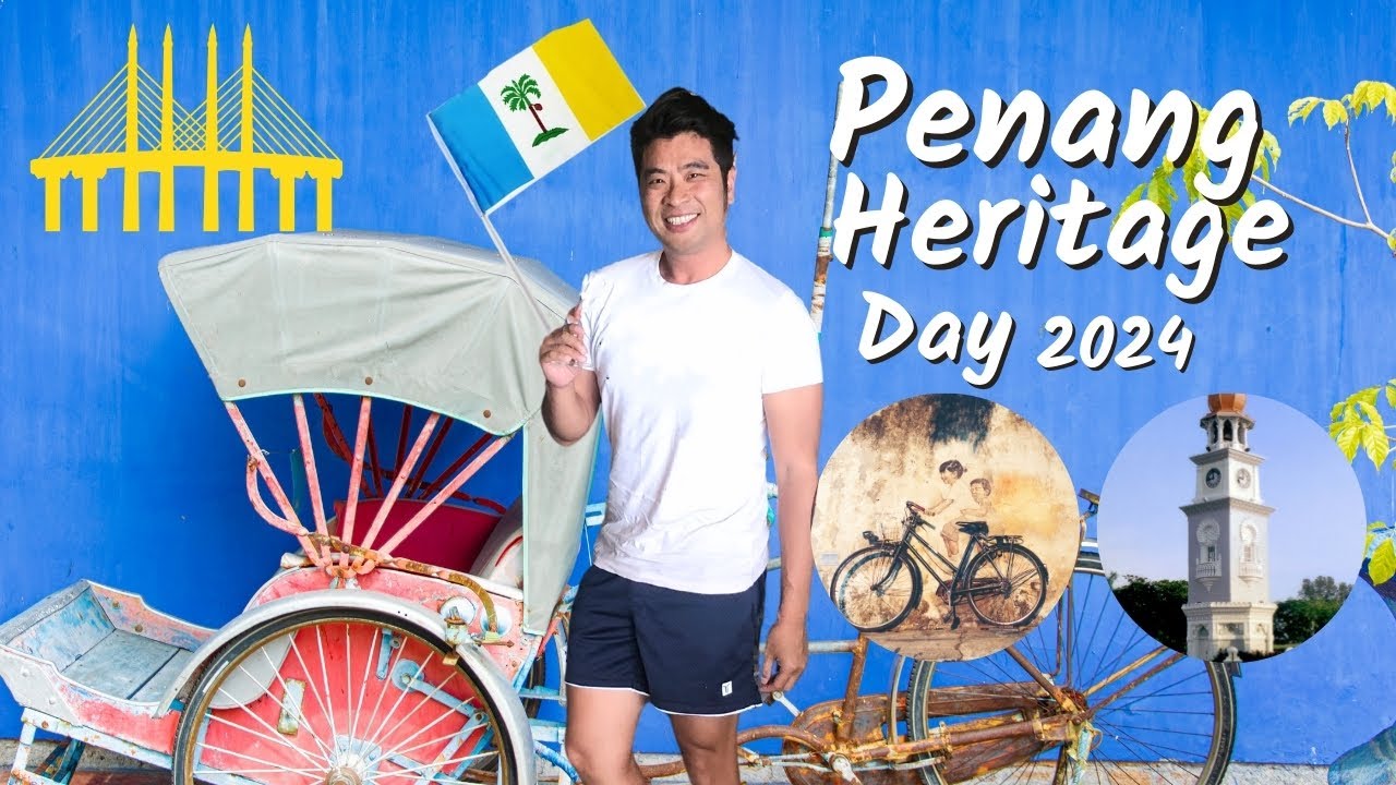 💛🚲💙 Celebrate George Town UNESCO World Heritage Day 2024 : Penang comes alive every July
