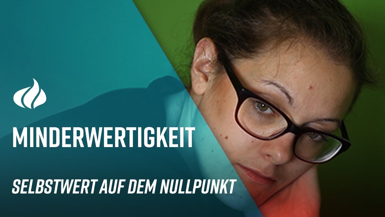 Minderwertigkeit - Selbstwert auf dem Nullpunkt