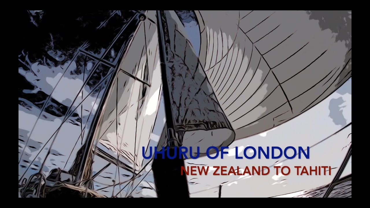 Uhuru of London - New Zealand to Tahiti by yacht