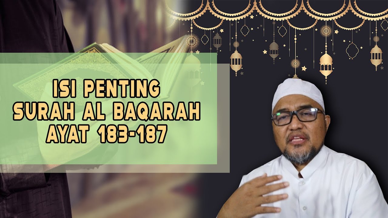 ISI PENTING SURAH AL BAQARAH AYAT 183-187
